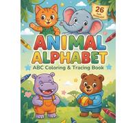 Animal Alphabet ABC Coloring and Tracing Book for Kids Ages 3-5