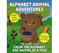 Animal Alphabet Adventures: Color the Alphabet One Animal at a Time