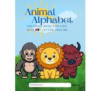 Animal Alphabet: Animal Alphabet coloring book with tracing letters