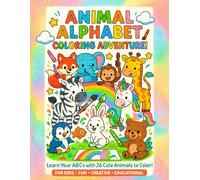 Animal Alphabet Coloring Adventure!: A to Z Coloring Book with Cute Cartoon Animals