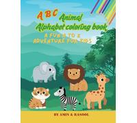 Animal Alphabet Coloring Book: A Fun A to Z Adventure for Kids