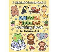 Animal Alphabet Coloring Book: A Fun ABC Coloring Book for Kids Ages 3-5 | Learn Letters with Cute Animals