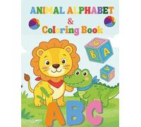Animal Alphabet Coloring Book: ABC Letter Tracing and Coloring for Kids Ages 3-5