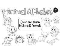Animal Alphabet Coloring Book: Color and Learn Letters and Animals (My First Workbooks)