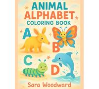Animal Alphabet Coloring Book: For Ages 2+