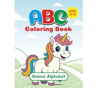 Animal Alphabet Coloring Book for Kids Ages 3-5: Fun A-Z Animals, Letter Tracing, Matching Games, and Educational Coloring Pages for Early Learning: ... Learn Letters, Animals, and Words