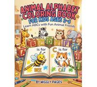 Animal Alphabet Coloring Book for Kids Ages 3-6: Learn ABCs with Fun Animal Friends, Letter Tracing & Fun Coloring Activities