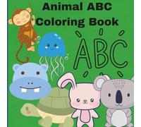 Animal Alphabet Coloring book for Kids: An educational Coloring Book of Animals with Alphabets for Preschool Children Ages 3-5