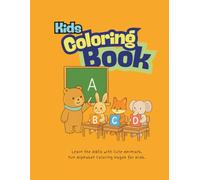 Animal Alphabet Coloring Book for Kids: Learn the ABCs with Cute Animals | Alphabet Coloring Pages for Kids Ages 3-10 (Little Learners Coloring Books by RoBro)