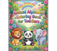 Animal Alphabet Coloring Book for Toddlers: Cute A-Z Animals | Big Simple Coloring Pages | Preschool Learning Activity Book | Ages 2-4
