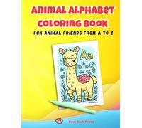 Animal Alphabet Coloring Book: Fun Animal Friends from A to Z