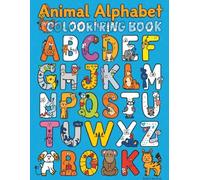 Animal Alphabet Coloring Book: Learn Letters from A to Z | Fun Alphabet Coloring Pages for Kids | Educational Coloring Book