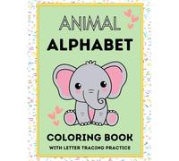 Animal Alphabet Coloring Book with Letter Tracing Practice