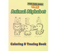 Animal Alphabet Coloring & Tracing Book: A Fun ABC Coloring and Tracing Book for Kids Ages 3-5 | Learn Letters with Cute Animals | Preschool & ... Book (Little Learners Activity Series)