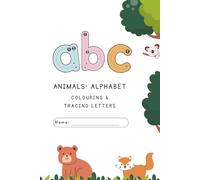Animal Alphabet Coloring & Tracing Book for Kids: Fun Learning with A to Z Animals