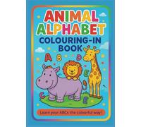 Animal Alphabet - Colouring in Book: Fun educational | Activity Book | 3+ years
