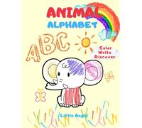 Animal Alphabet: Fun Early Learning Workbook with Cute Animals, Tracing Practice and Handwriting Activities for Preschool and Kindergarten Kids