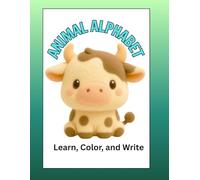Animal Alphabet: Learn, Color, and Write