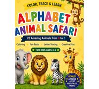 Animal Alphabet Safari: A to Z Animals Coloring • Fun Facts • Letter Tracing • Alphabet Activities • For Kids Ages 3-6
