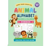 Animal Alphabet Tracing and Coloring activity Book for Kids Ages 3-6: ABC Letter Tracing Workbook with Cute Animals | Preschool Handwriting Practice & ... Book for Toddlers and Kindergarteners