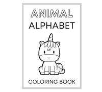 Animal Alphabet Tracing and Coloring Adventure: Learn, Trace, and Color from A to Z with Fun Animal Friends!