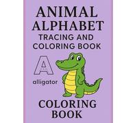 Animal Alphabet Tracing and Coloring Book