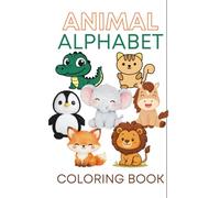 Animal Alphabet Tracing and Coloring Book: An Educational Workbook for Kids