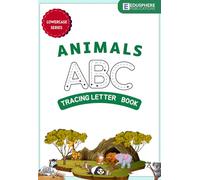 Animal Alphabet Tracing Book for Kids: A Fun A to Z Letter Tracing Workbook with Cute Animals for Preschool, Kindergarten and Early Learners (Little Learners Workbook Series)