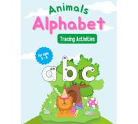 Animal Alphabet Tracing Book for Kids Ages 3-6: Practice Lowercase Letters with Cute Animals | Preschool Handwriting Workbook