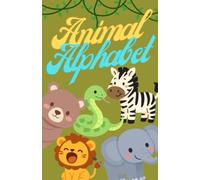 Animal Alphabet Tracing Colouring Book: Trace letters with the help of your animal friends