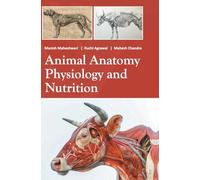 Animal Anatomy, Physiology and Nutrition