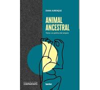 Animal ancestral: Hacia una política del amparo (Contrapunto)