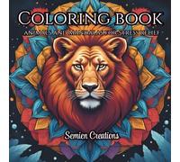 Animal and Mandalas: Coloring Book For Stress Relief: Color your thoughts into calm