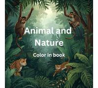 Animal and Nature color in book: Relax the mind with the enchantment of nature.