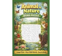 Animal and Nature Word Search Puzzle Book: Word Searches with Easy to Read Print about Nature, Animals, Horses and more, 6 x 9, 110 pages, 50+ Puzzles ... Vacations, Holidays, free time, road trips