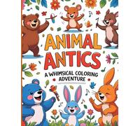 Animal Antics: A Whimsical Coloring Adventure: Simple & Sweet Line Art for Kids and Adults