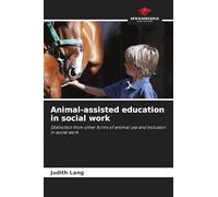 Animal-assisted education in social work: Distinction from other forms of animal use and inclusion in social work