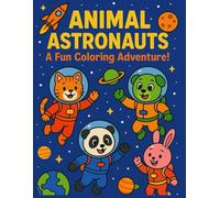 Animal Astronauts - A Fun Coloring Adventure!