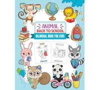 Animal Back To School Bilingual Book for Kids: Learn Animal Names in English and Spanish - Fun Back-to-School Activity Book for Kids Ages 3-7