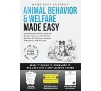 Animal Behavior and Welfare Made Easy: A Comprehensive Study Guide with Rhymes, Mnemonics and Practice Questions for Veterinary Students, ... & RVT Test Prep (Made Easy Academy Series)