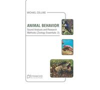 Animal Behavior: Sound Analysis and Research Methods (Zoology Essentials, 2)