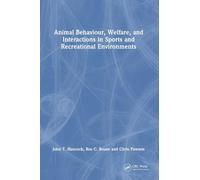 Animal Behaviour, Welfare, and Interactions in Sports and Recreational Environments
