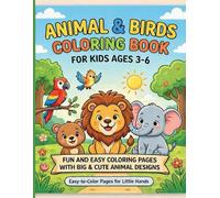 Animal & Birds Coloring Book for Kids Ages 3-6 | 60+ pages |For Girls and Boys: Fun and Easy Coloring Pages with Big and Cute Animal Designs | Easy-to-Color Pages for Little Hands