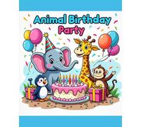 Animal Birthday Party: colouring book