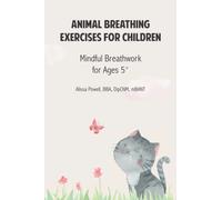 Animal Breathing Exercises for Children: Mindful Breathwork for Ages 5+