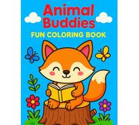 Animal Buddies: Fun & Easy Coloring Book for Kids Ages 3-7: Cute & Easy Animal Coloring Pages • Single-Sided • Perfect for Kids Ages 3-7