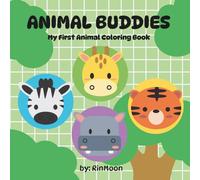 Animal Buddies: My First Animal Coloring Book