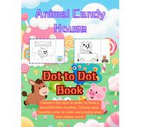 Animal Candy House Dot To Dot Coloring books for Adults Teenagers Kids Relaxation, 50 drawings 8.5*11 inches Penguin. Mouse,lions,tigers bear, cat, ... frog, alligator, dog, rooster, kangaroo