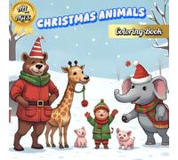 Animal Christmas! Coloring Book for Children, suitable for All Ages!: Learn to Identify Animals Themed for Christmas!