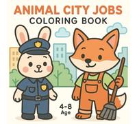 Animal City Jobs Coloring Book (Animal Jobs Coloring Book Series)